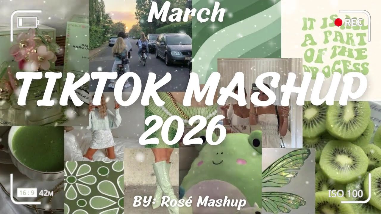 Tiktok Mashup March 2026 (Not Clean)