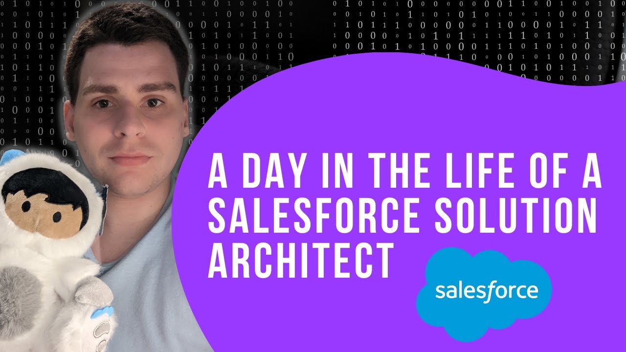 A Day in the Life of a Salesforce Solution Architect