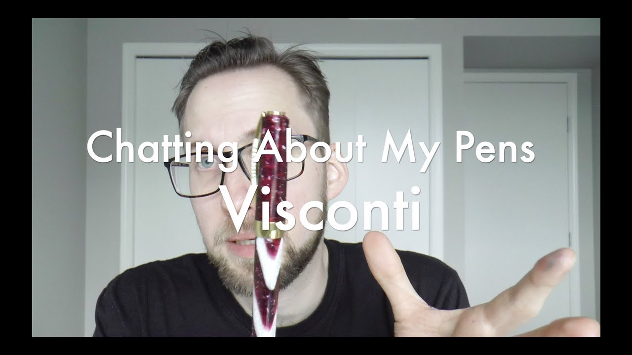 Chatting About my Pens Part 1: Visconti Pens