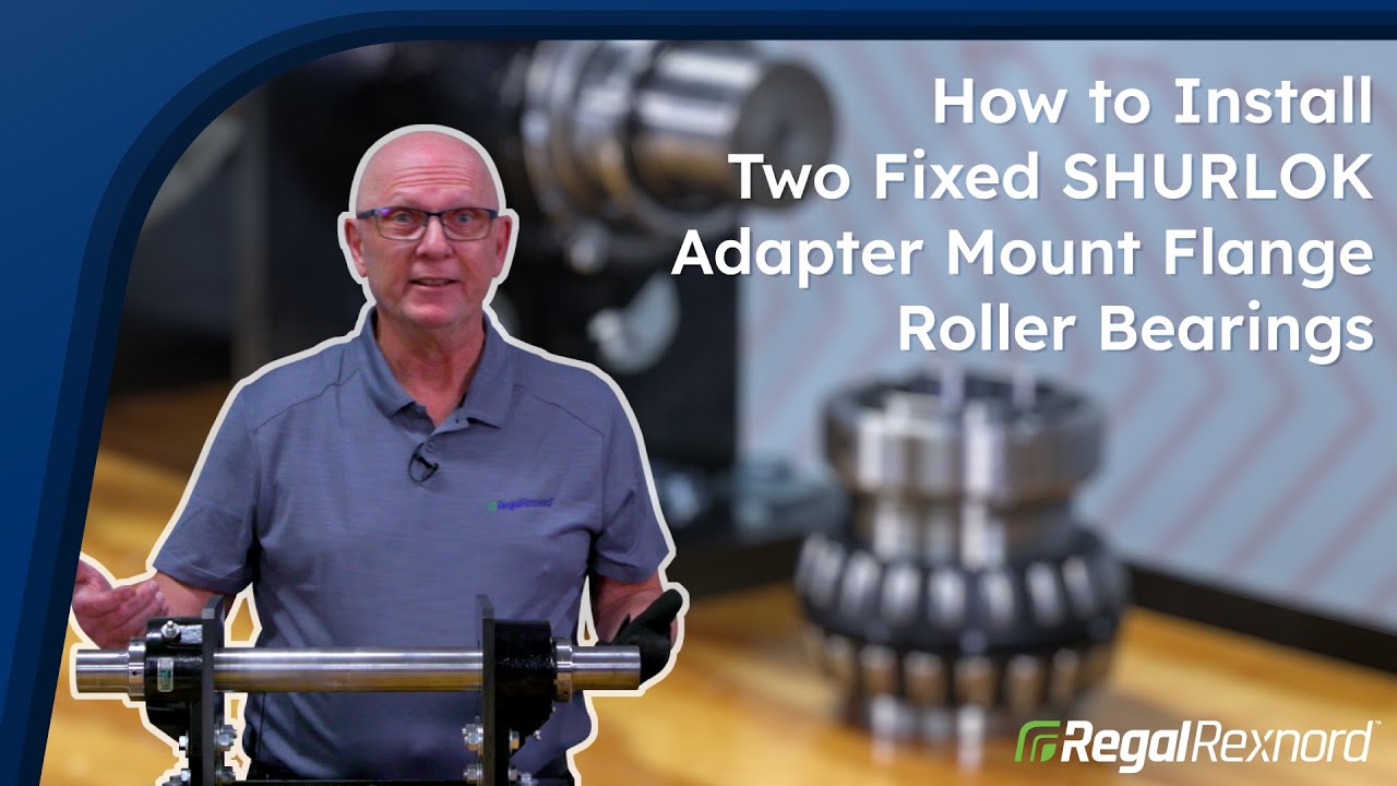 How to Install Two Fixed SHURLOK® Adapter Mount Flange Roller Bearings