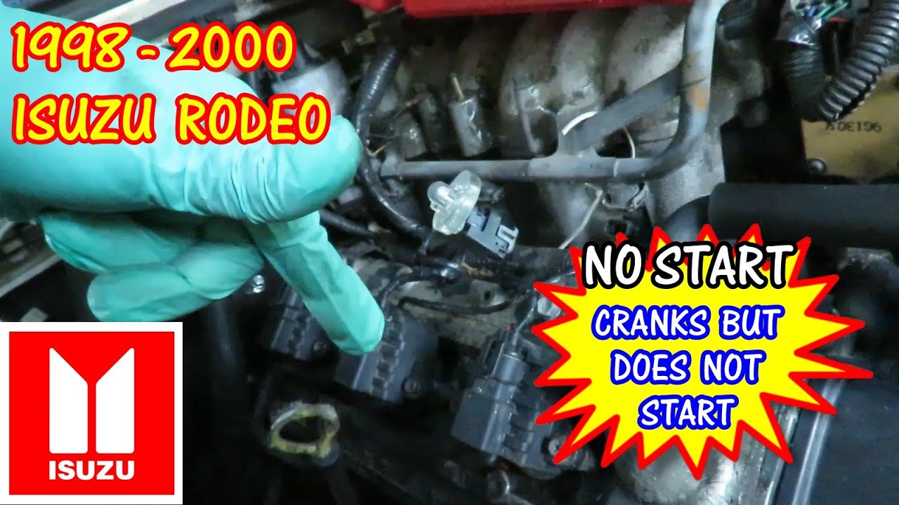 Isuzu Rodeo Cranks But Does Not Start