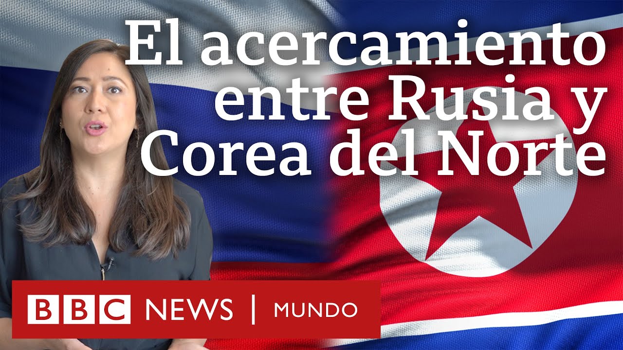 Por qué Rusia y Corea del Norte están reforzando sus relaciones diplomáticas (y quién sale ganando)