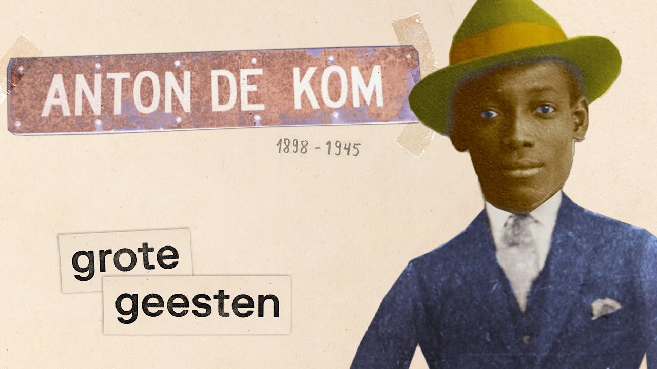 Hoe Anton de Kom racisme en onderdrukking in Suriname ontmaskerde | Grote geesten