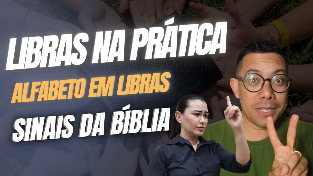 ALFABETO A–Z EM LIBRAS: Palavras Bíblicas + Exemplos Práticos