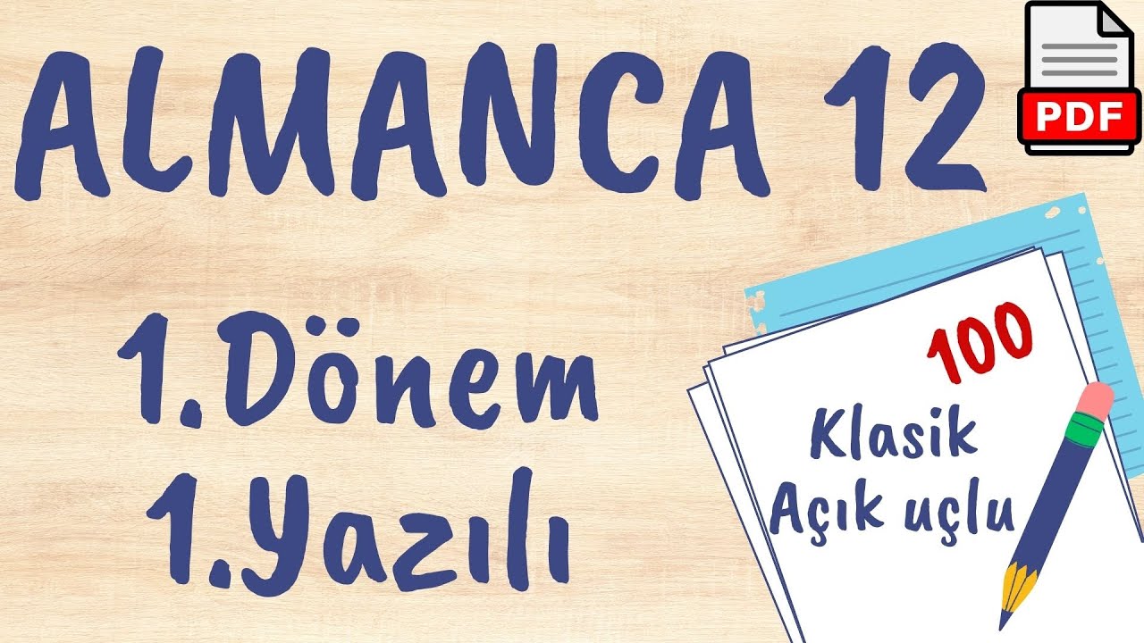 Almanca 12. Sınıf 1. Dönem 1. Yazılı Soruları Klasik Almanca yazılıya hazırlık +PDF 2024 2025