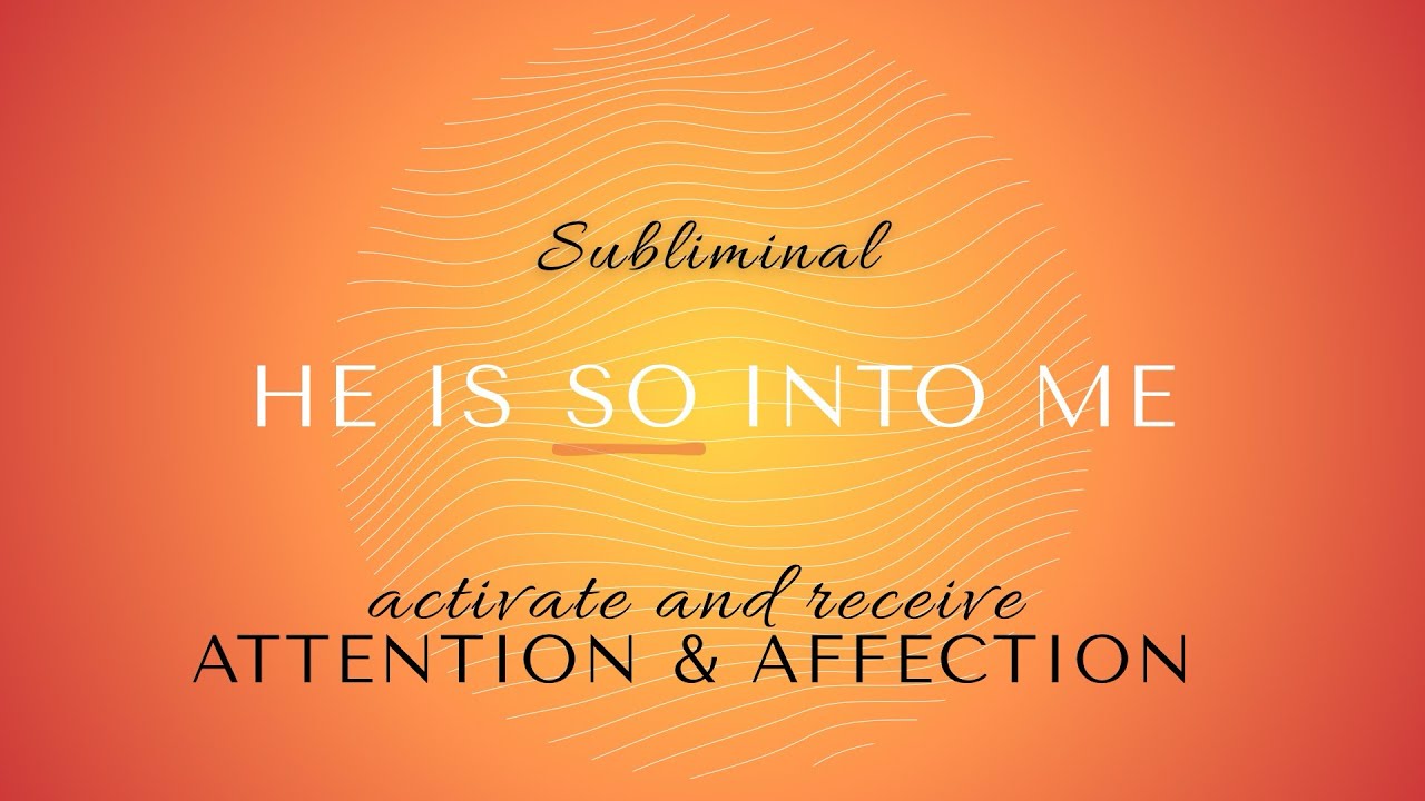 💫 He Is So Into You | Subliminal Audio to Attract His Love, Affection & Attention ❤️