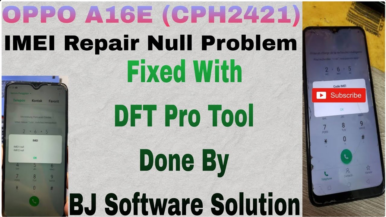 OPPO A16E (CPH2421) IMEI Repair Null Problem Fixed With DFT Pro Tool Done By BJ Software Solution