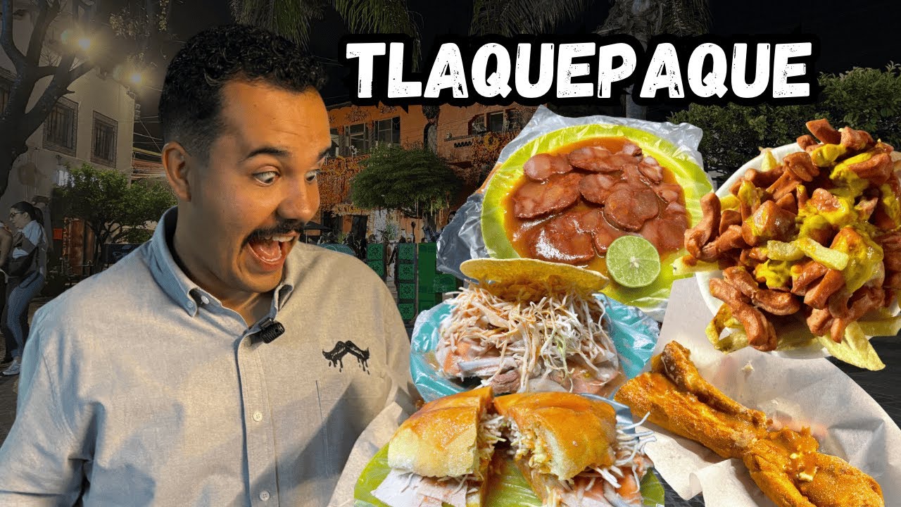 ¿Qué comer en TLAQUEPAQUE? 😮 Guía de comida callejera y antojitos