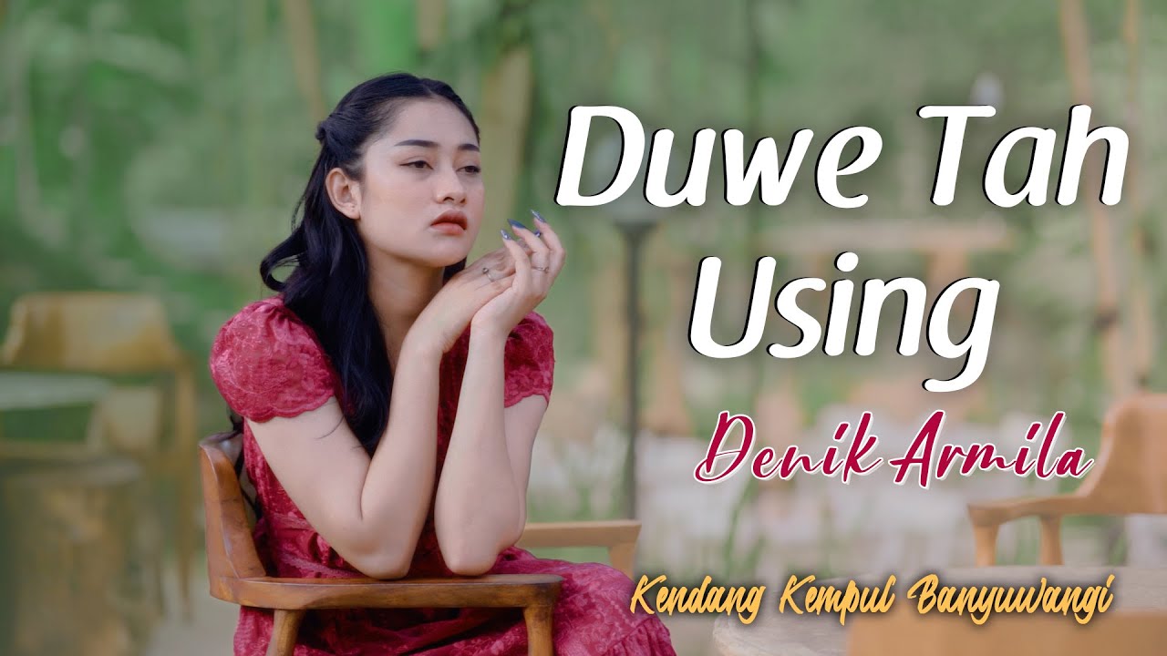 Denik Armila - DUWE TAH USING   ||   Kendang Kempul Banyuwangi ~ Official Music Video