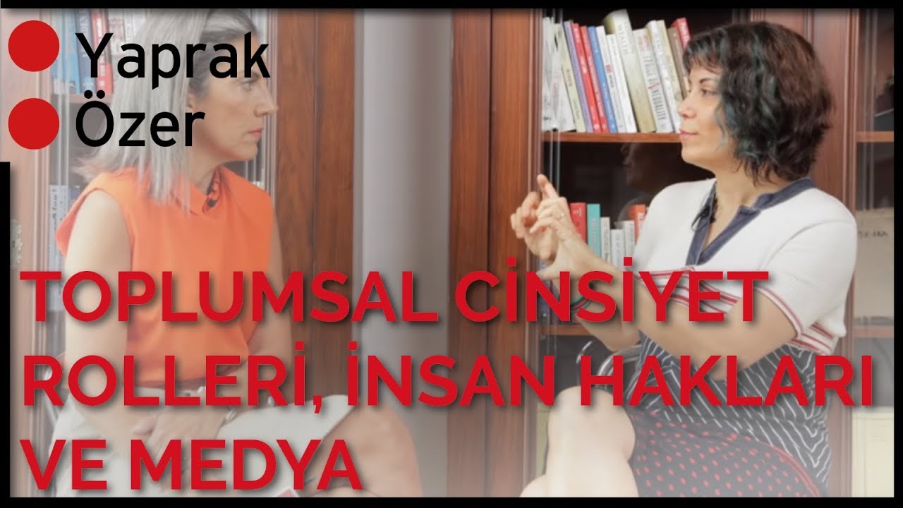 Toplumsal Cinsiyet Rolleri, İnsan Hakları ve Medya - Doç. Dr. Itır Erhart | İndeks Konuşmacı Ajansı