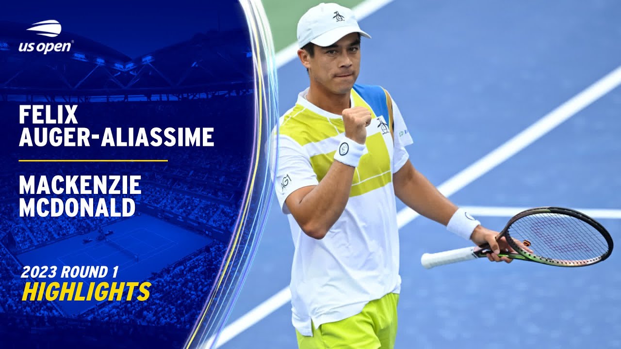 Felix Auger-Aliassime vs. Mackenzie McDonald Highlights | 2023 US Open Round 1