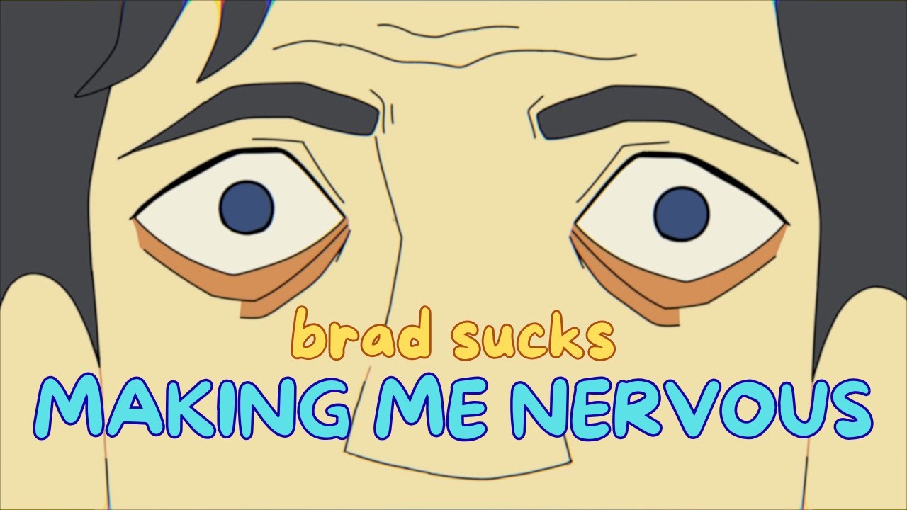 Brad Sucks - Making Me Nervous (Animated Music Video)
