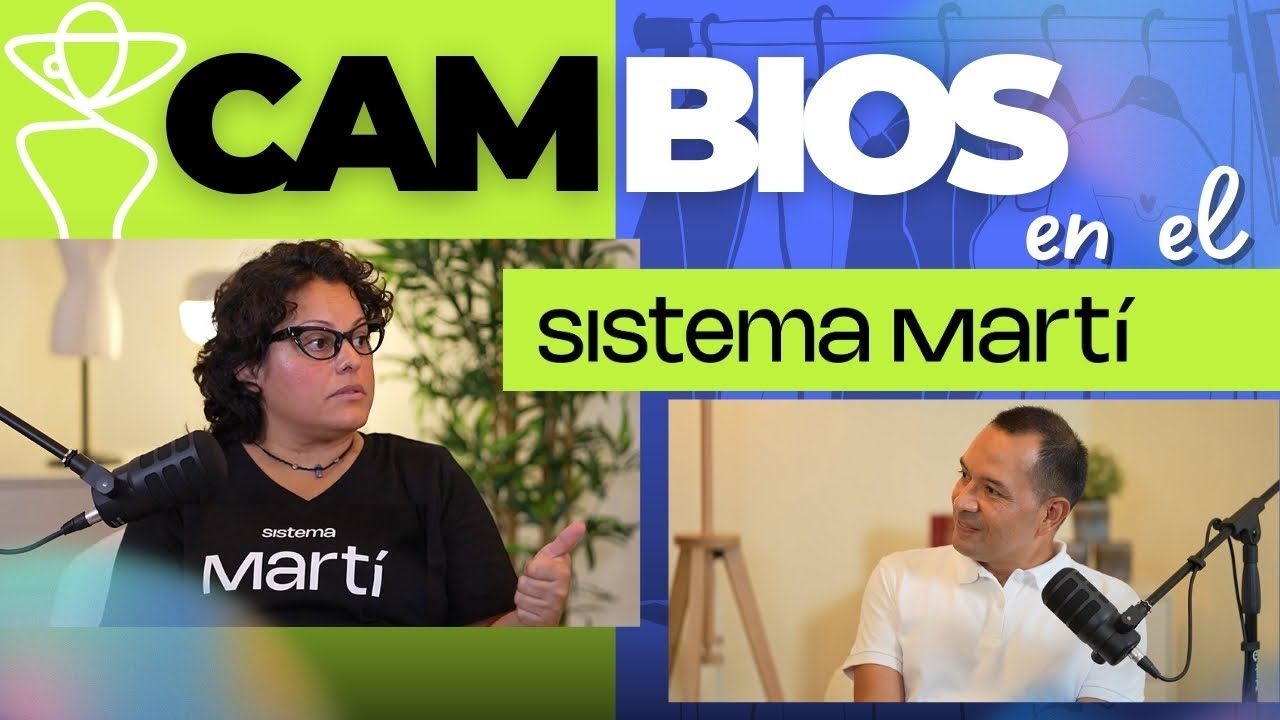 CAMBIOS EN SISTEMA MARTÍ