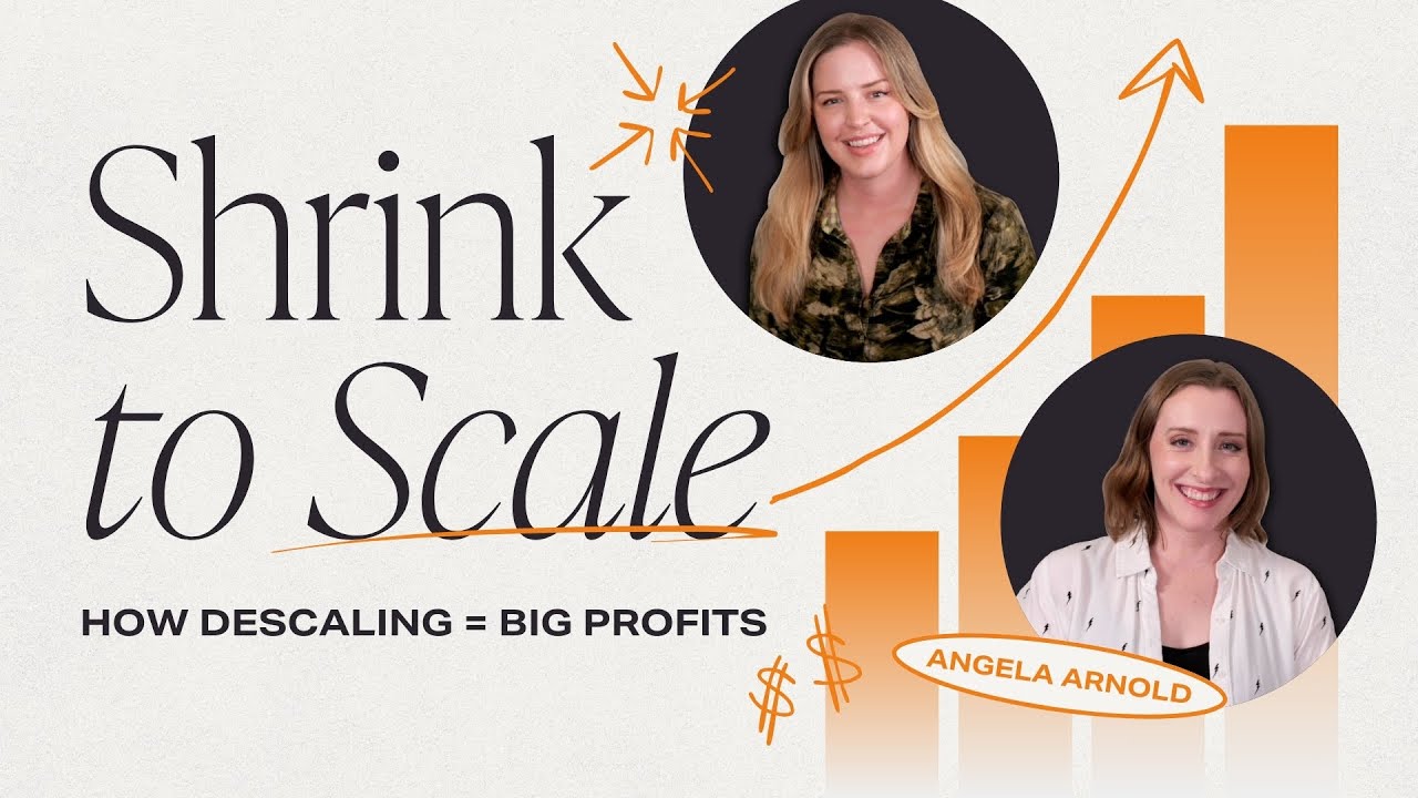 RADICAL Profit: 5 simple ways to 'descale' your business and make MORE money feat. Angela Arnold