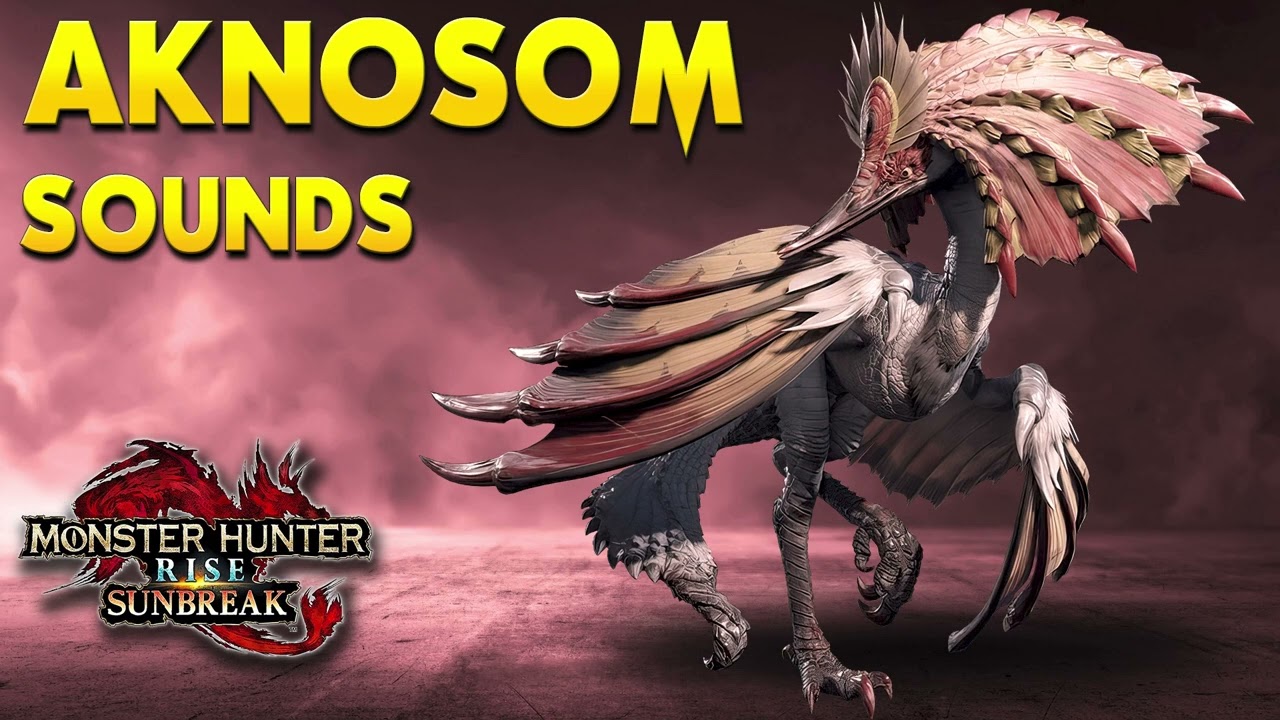 Monster Hunter Rise: Sunbreak - Aknosom Sounds