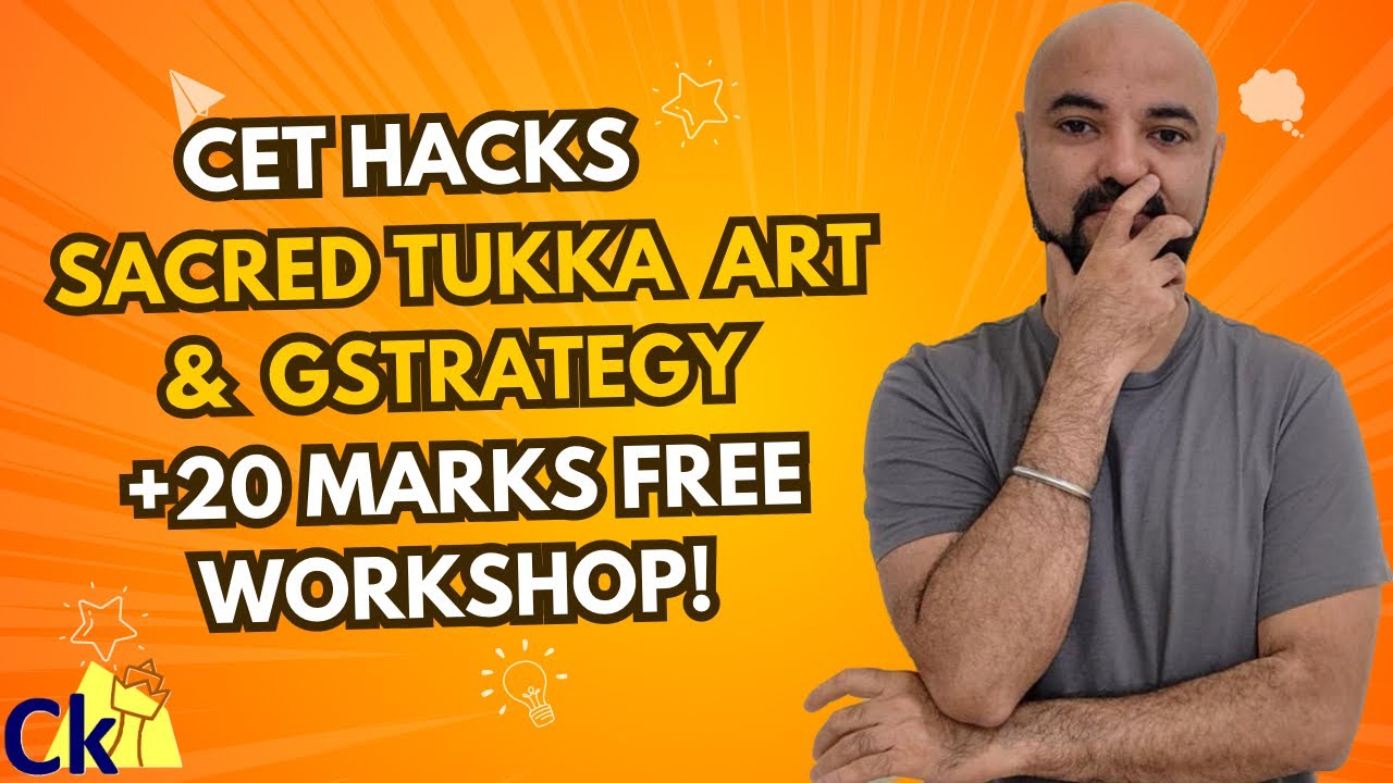 CET Shortcuts | Sacred Art of Tukka! G strategy | Inc score by 20 marks | Free workshop