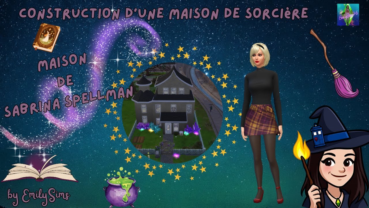 Construction d'une maison de sorcière , celle de Sabrina Spellman !