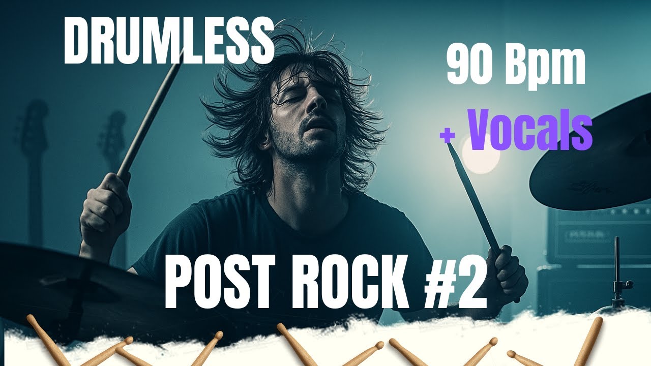 Drumless Track – Post-Rock#2 + VOCALS | 90 BPM| Atmospheric Play-Along for Drummers