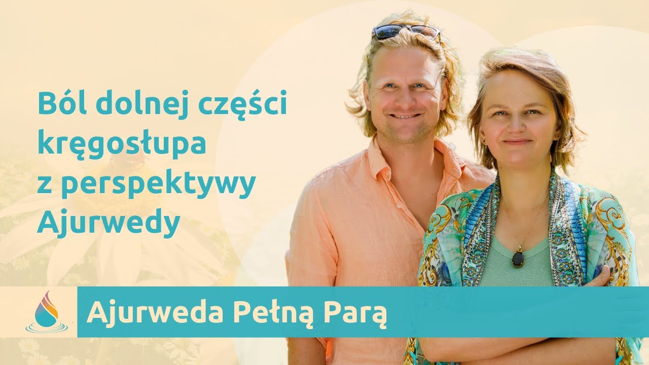 B&oacute;l dolnej części kręgosłupa z perspektywy Ajurwedy
