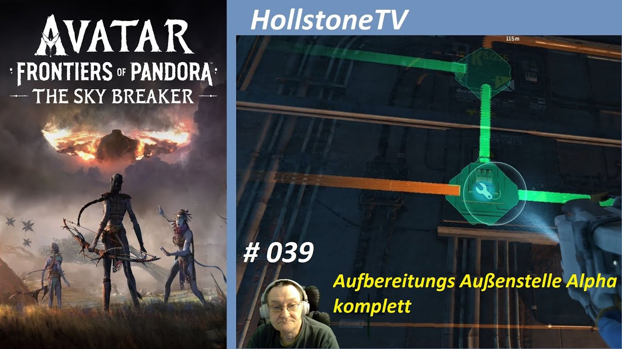 039 Avatar Frontiers of Pandora The Sky Breaker Aufbereitungsaußenstelle Alpha Opa Mario zockt