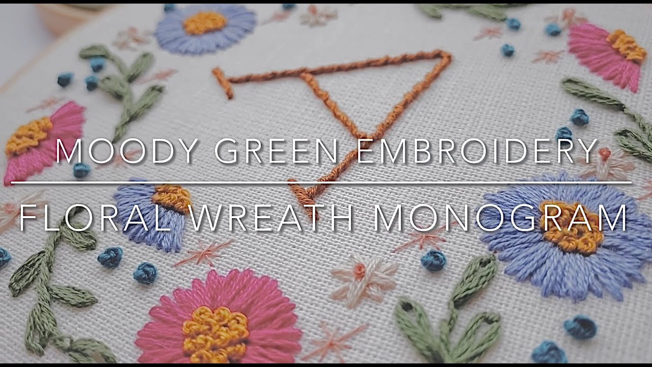 Floral Wreath Monogram stitch along/ Easy personalised hand embroidery project