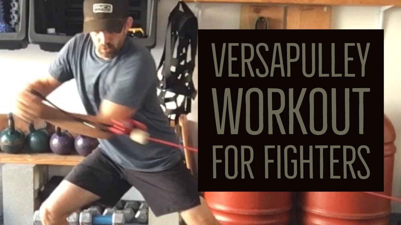 Workout for Fighters Using the Versapulley | GetPhysical