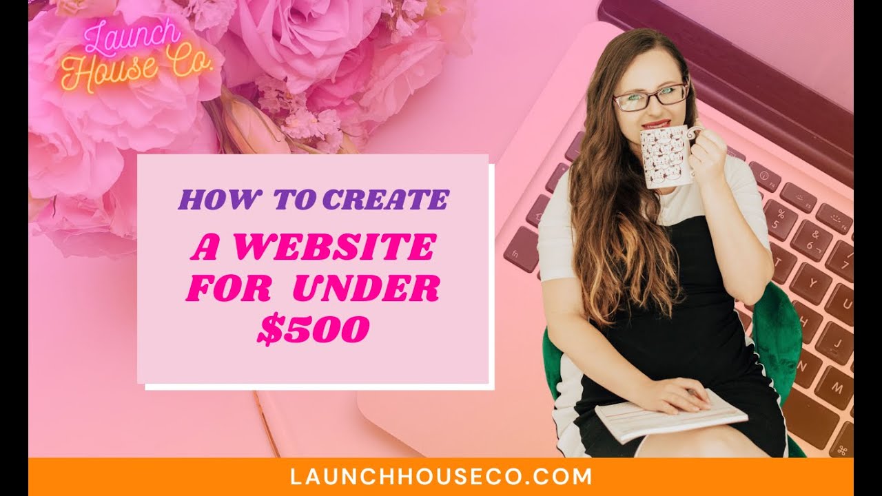 How To Create A Website For Under $500