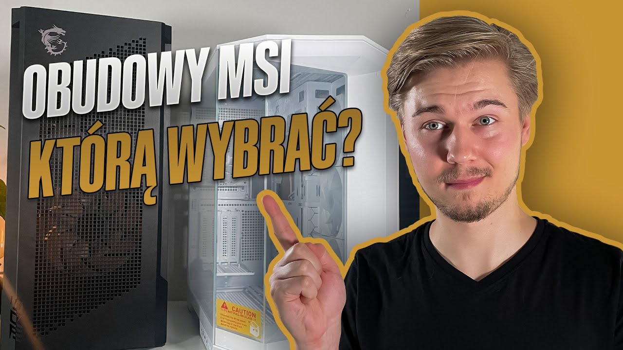 TOP 3 obudowy MSI &ndash; budżet, chłodzenie i wygląd!