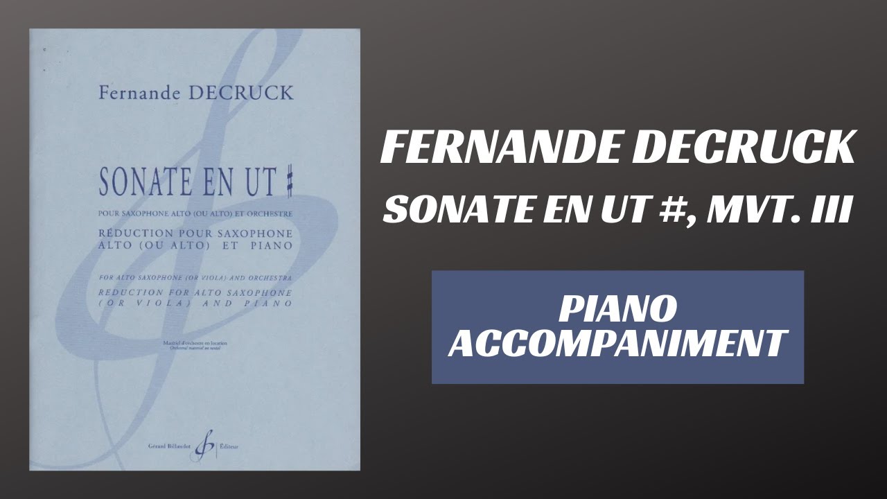 Fernande Decruck - Sonate en Ut#, mvt. III (Piano Accompaniment)