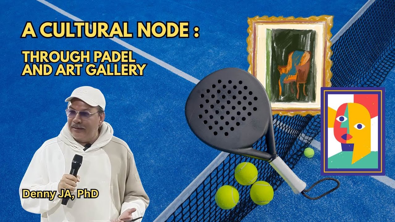 Denny JA: A Cultural Node through Padel and Art Gallery