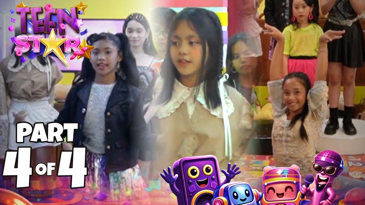 EPISODE 8 | TEEN STAR - Season 1 (Part 4/4)