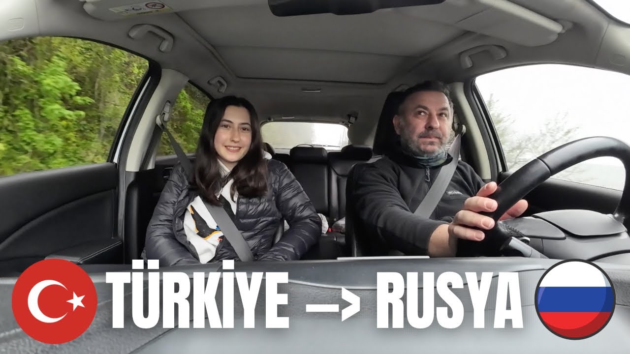 TÜRKİYE'DEN RUSYA'YA ARABA YOLCULUĞU 🇷🇺 | 61 Plakayla Rusya Turu 1. Bölüm