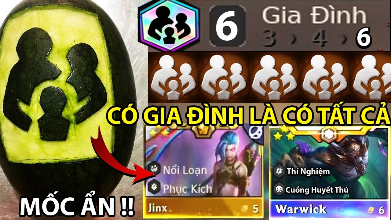 CÓ GIA ĐÌNH LÀ CÓ TẤT CẢ ! KÍCH HOẠT MỐC ẨN 6 GIA ĐÌNH JINX , VI , WARWICK , NÂNG SAO CHO TẤT CẢ .
