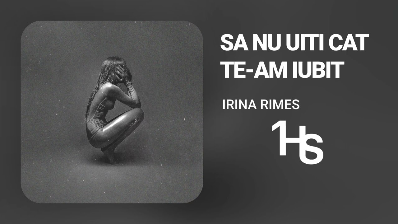 Irina Rimes - Să nu uiți cât te-am iubit | 1 Hour