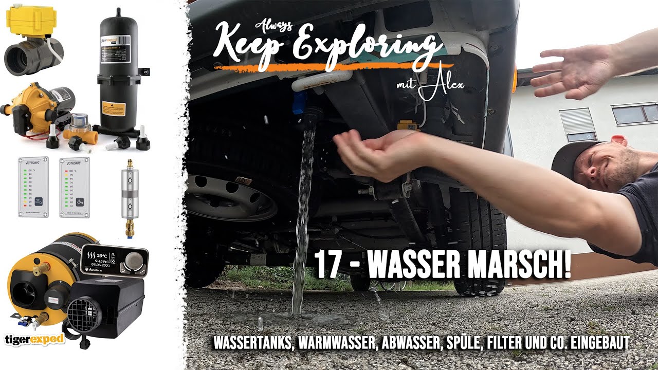 2.17 || 💦 Wasser marsch! Wassertanks, Pumpe, Warmwasser, Combiboil und Co. || Fiat Ducato L5H3