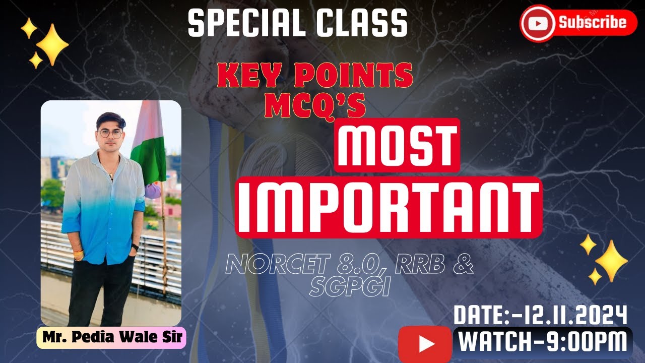 Special MCQs & Key Points Class for NORCET 8.0, RRB & SGPGI  by Dr. Pankaj Singh Sir
