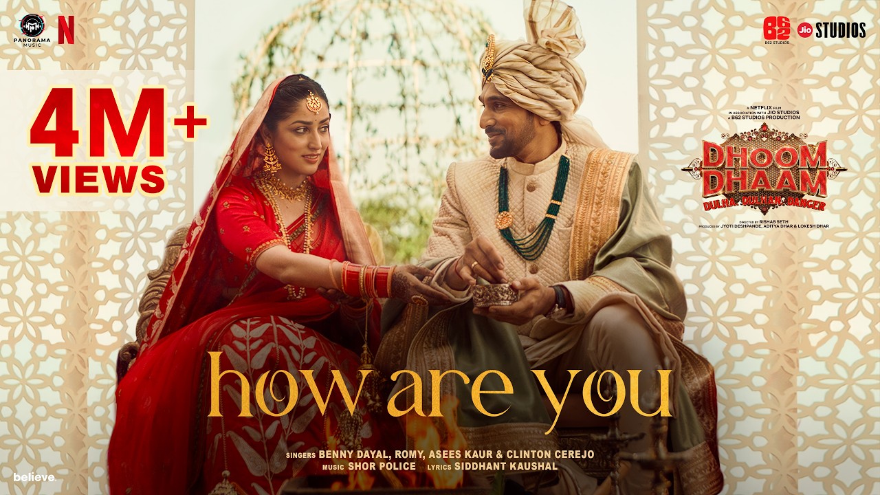 How Are You | Dhoom Dhaam | Yami Gautam, Pratik Gandhi, Shor Police, Benny, Romy, Asees, Siddhant