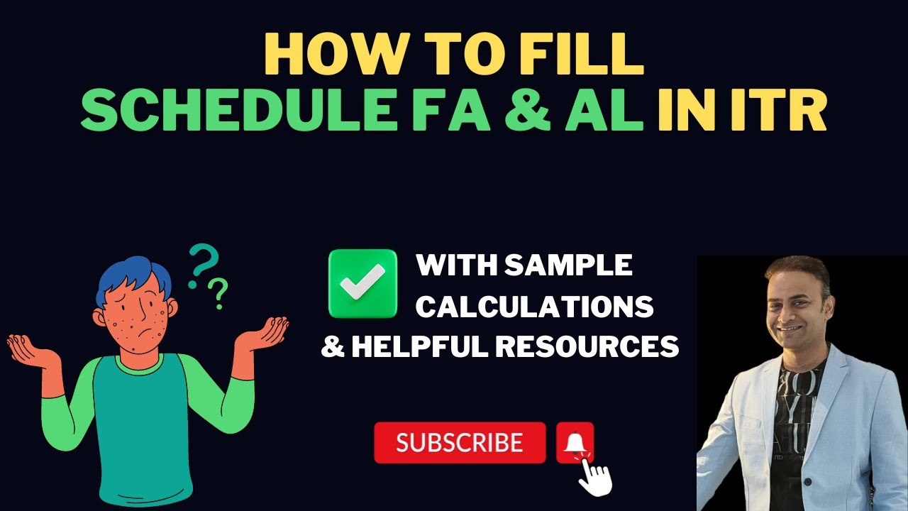 How to fill Schedule FA & AL in ITR?