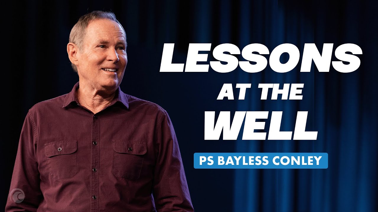 Lessons At The Well (Peace with men, Peace with God) | Bayless Conley | Cottonwood Church