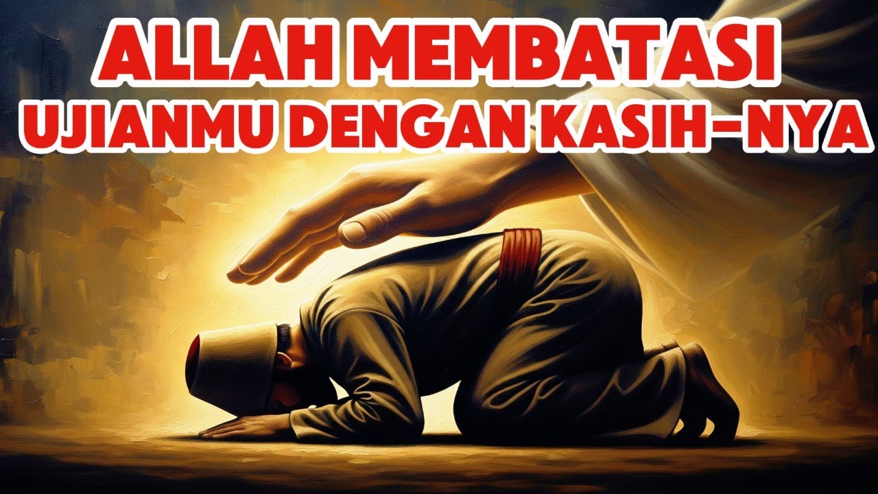 Tidak Ada Ujian yang Melebihi Batasmu… Tapi Kita Lupa Ini