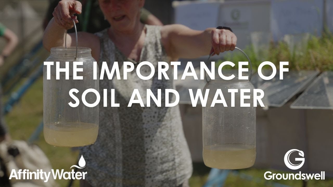 Affinity Water on the Importance of Soil and Water
