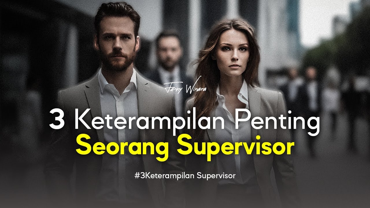 TIPS UNTUK SUPERVISOR BARU | KETERAMPILAN MEMBERIKAN SUPERVISI | CARA MENJADI SUPERVISOR YANG BAIK