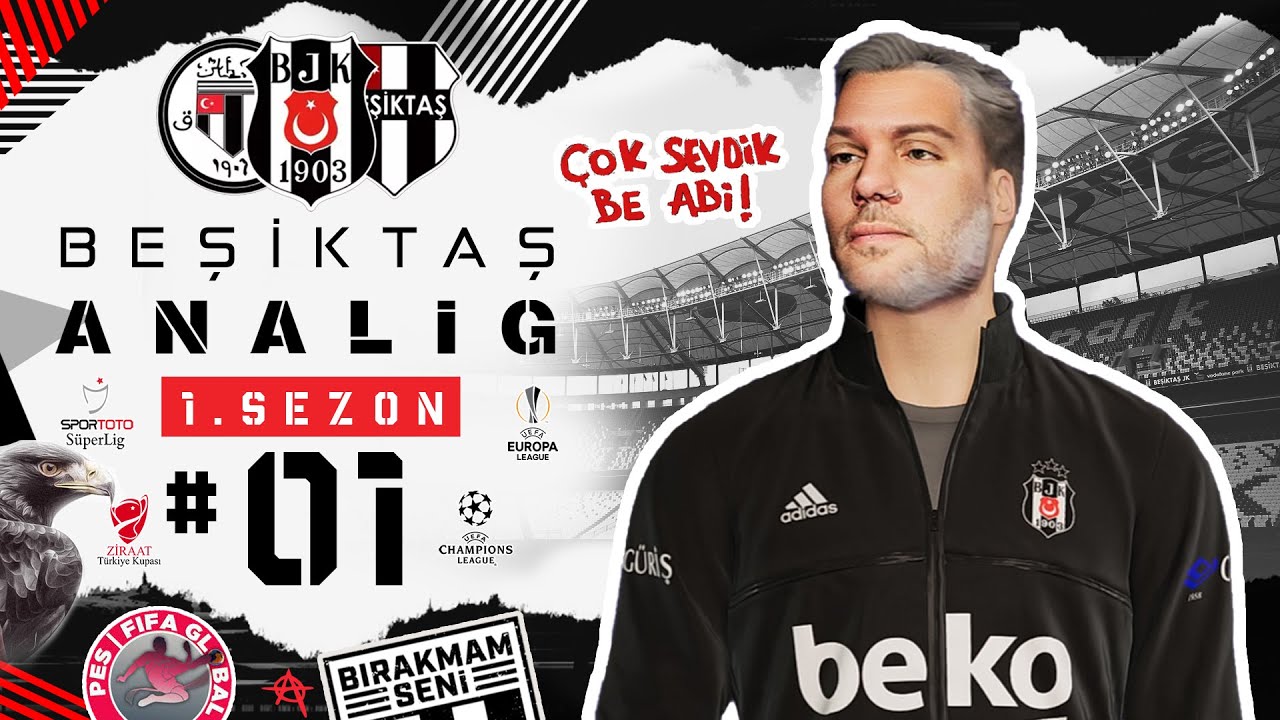 BJK ANALİG #01 ★ Aslolan hayattır, hayatta Beşiktaş! - En Gerçekçi Beşiktaş Serisi Başlıyor ! ★ 🔥🦅🔥