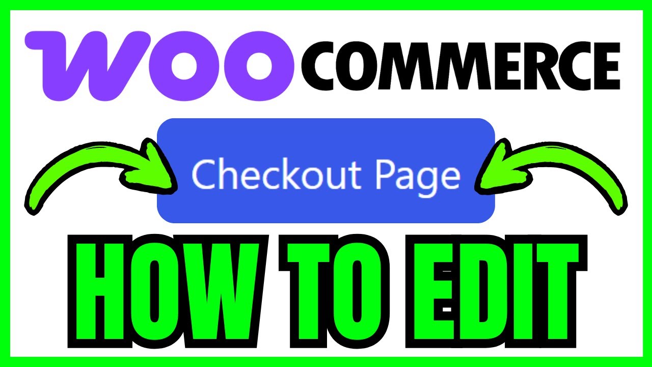How To EDIT CHECKOUT PAGE In WooCommerce (QUICK & EASY) 2026