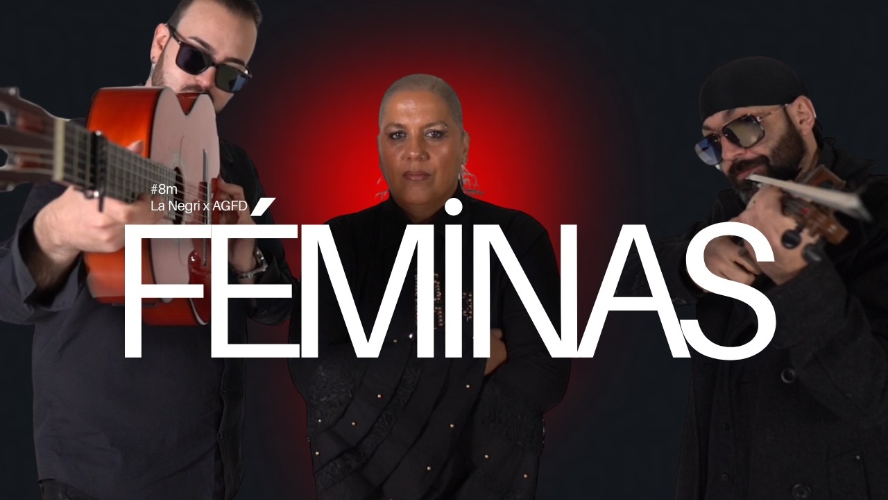 La Negri - Féminas #8m #gitanasfeministas