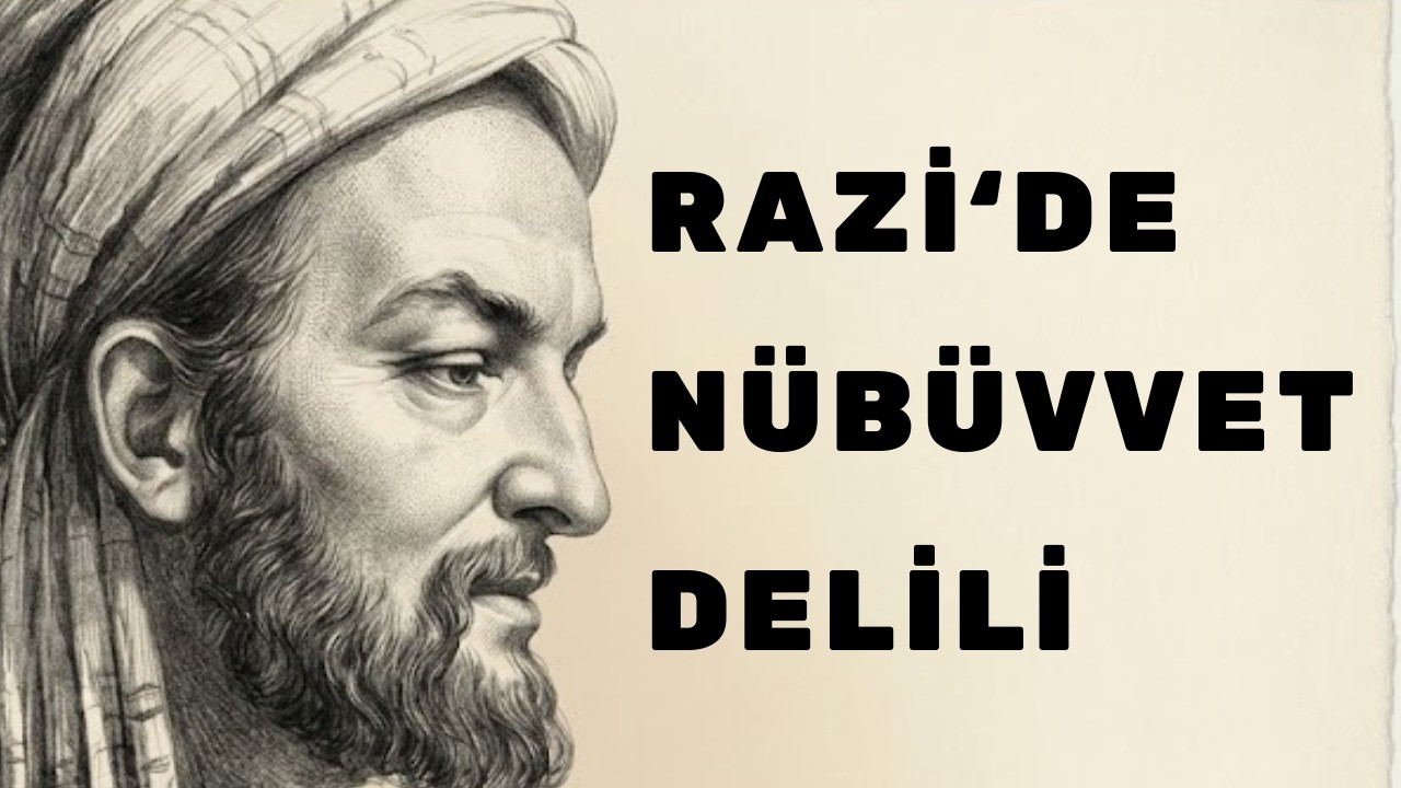 Fahreddin Râzî'de Peygamberlik Delili | Ramazan 10. Ders