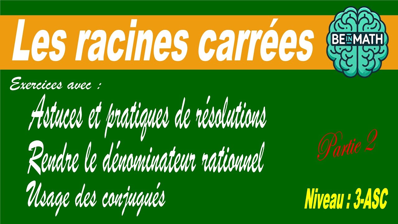 📘 RACINES CARRÉES – Rendre rationnel le dénominateur (Partie 2 : Pratique guidée)