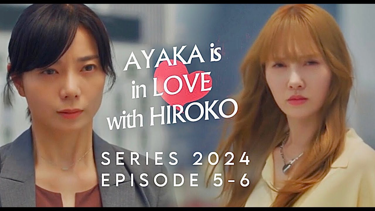 Ayaka&Hiroko “Their Story” Ep.5-6 “When she FINALLY REVEALED that she’s Inlove w/her Boss”