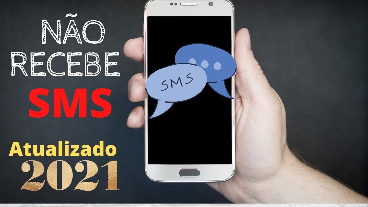 Não Recebo SMS no Meu Celular! Resolvido 2021 ATUALIZADO