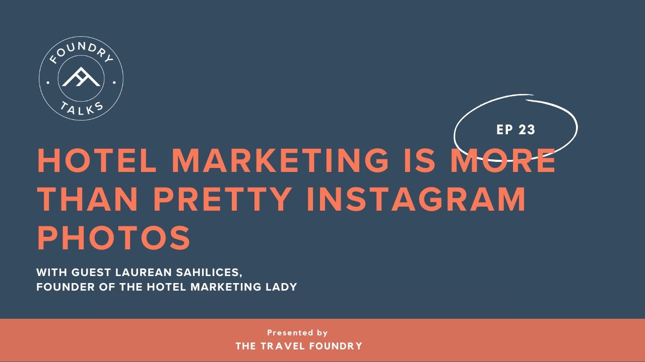 Hotel Marketing Is More Than Pretty Instagram Photos